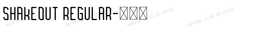 Shakeout Regular字体转换